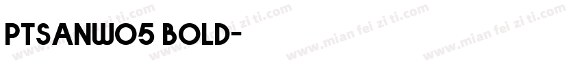 ptsanwo5 bold字体转换